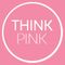 Think Pink