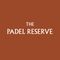 The Padel Reserve