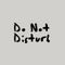 Do Not Disturb Semarang