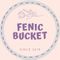 Fenic Bucket