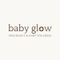 Baby Glow Spa Baby Massage