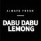Dabu Dabu Lemong