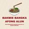 Bakmie Bangka Afong Alun
