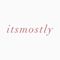 itsmostly
