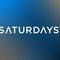 SATURDAYS