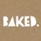 BAKED
