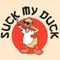 Suck My Duck