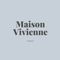 Maison Vivienne