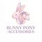 Bunnyponnyaccesories