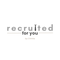 Recruited For You