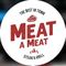 Meat a Meat