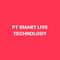 PT SMART LIVE TECHNOLOGY