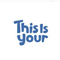 This is Your