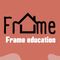 Frame Education