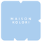 Maison Kolori