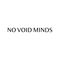 No Void Minds