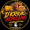 D'kriuk Acikcahh