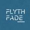 Flyth Fade