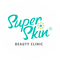 Super Skin Beauty Clinic