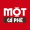 Mot Ca Phe