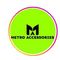 Metro accessories
