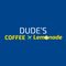 Dudes Coffee X Lemonade
