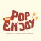 pop enjoy