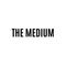 The medium