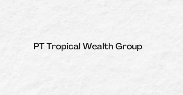 PT. Tropical Wealth Group
