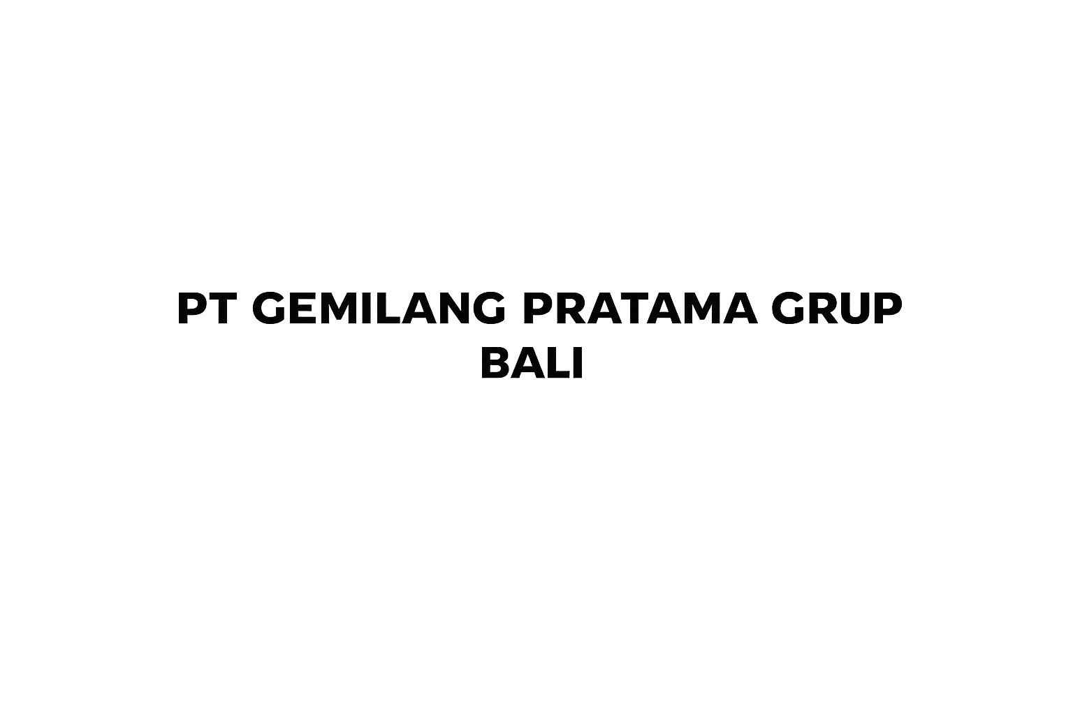 PT GEMILANG PRATAMA GRUP BALI