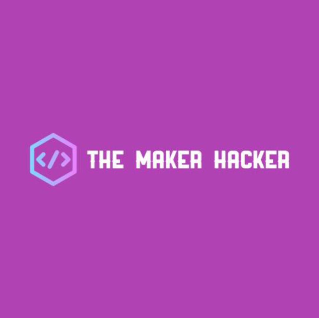 The Maker Hacker