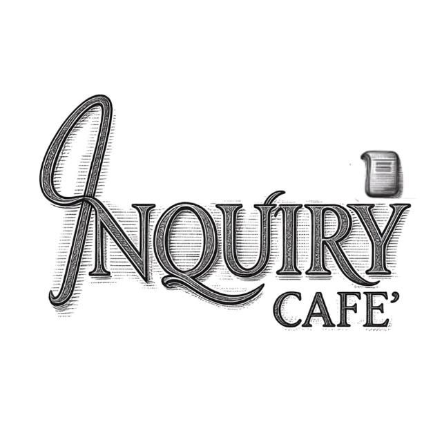 Inquiry Cafe