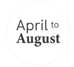 April to August