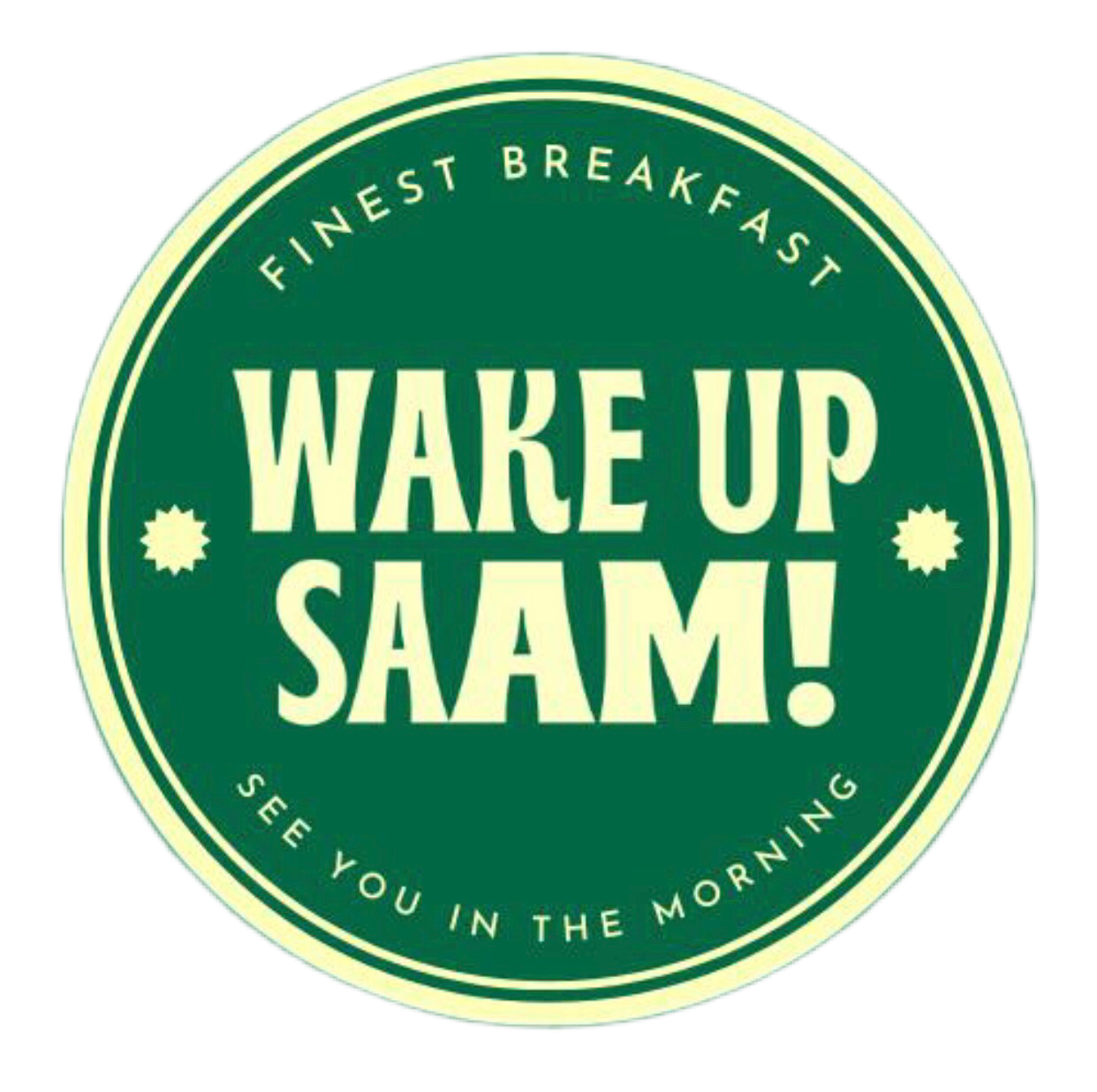 wake up saam