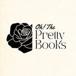 Oh! The Pretty Books