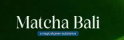 Matcha Bali Sleman