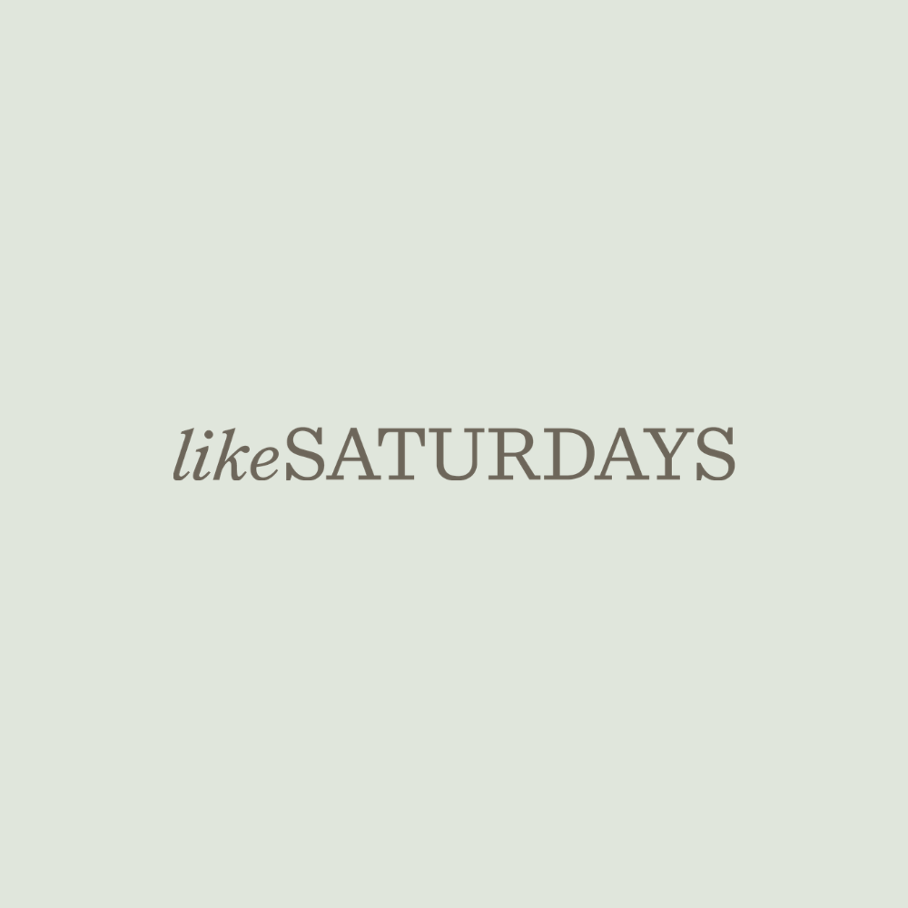 Like Saturdays