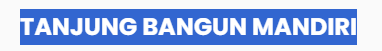 PT. TANJUNG BANGUN MANDIRI