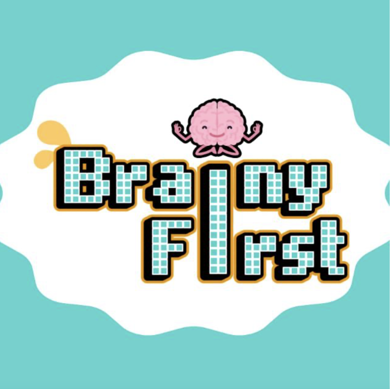 Brainy First