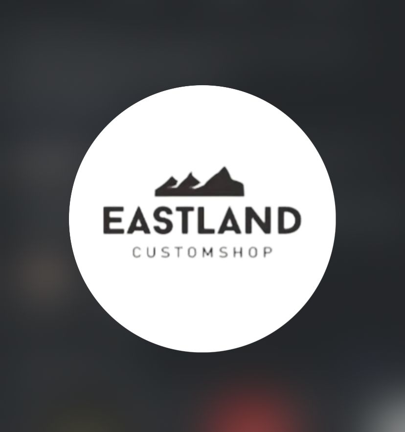 Eastland Customshop
