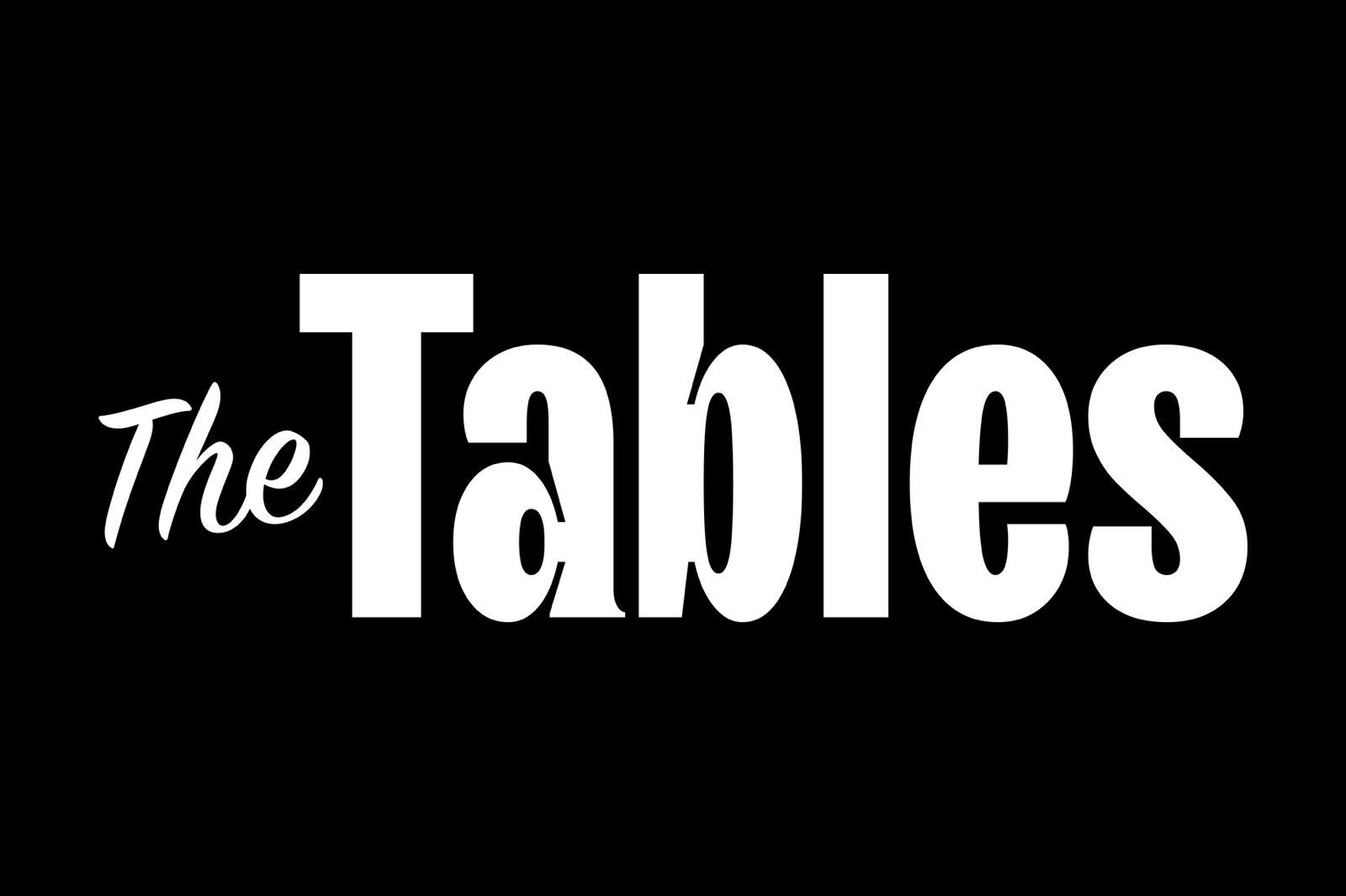 The Tables