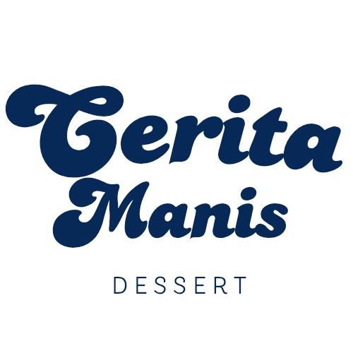 Dessert cerita manis