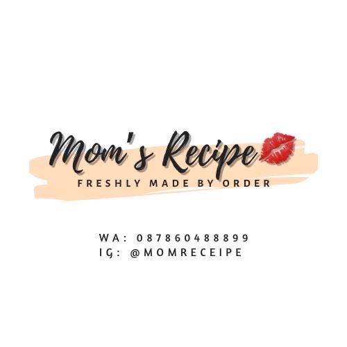Mom’ Recipe