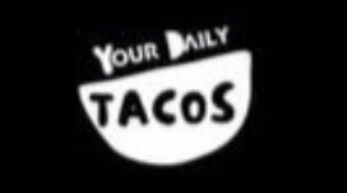 Your Daily Tacos