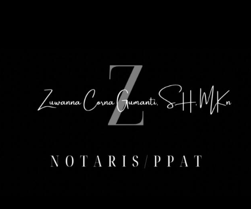 NOTARIS/PPAT ZUWANNA CORNA GUMANTI, SH, MKN
