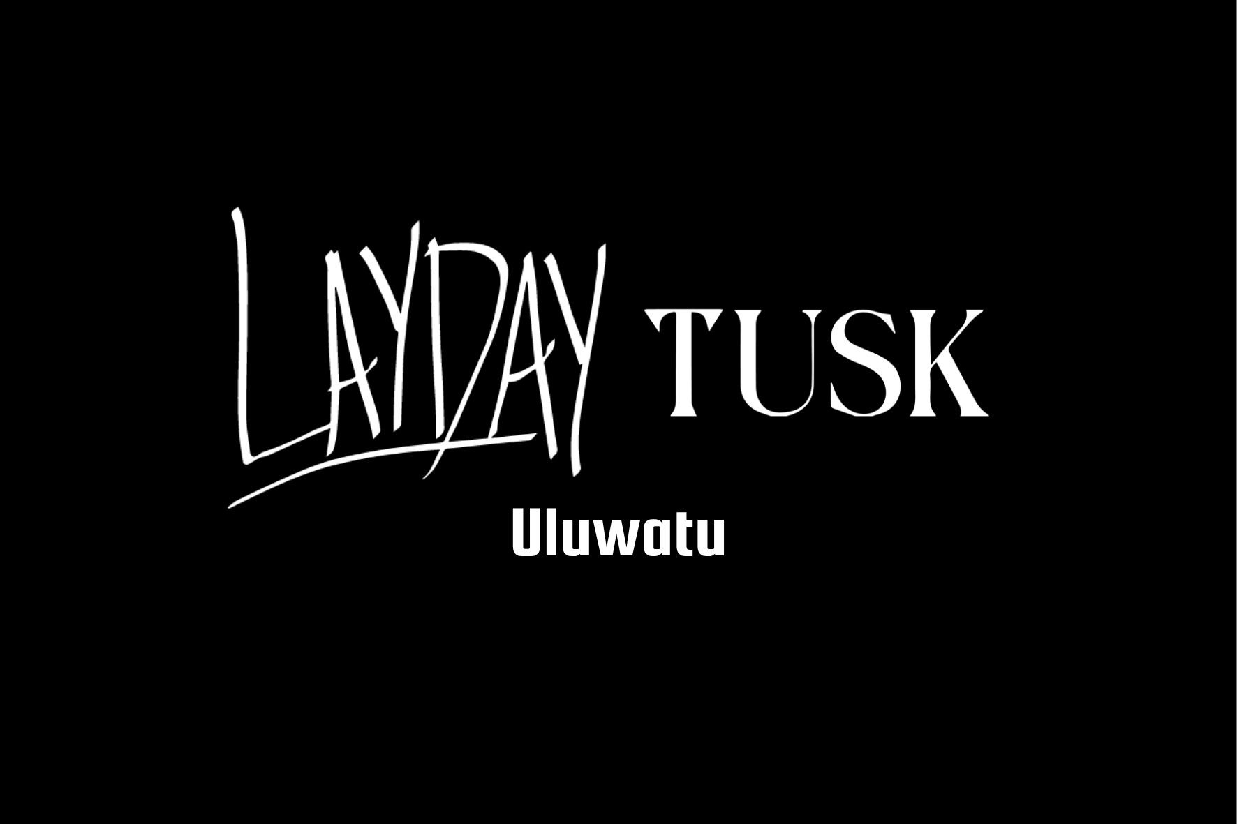 LAYDAY ULUWATU
