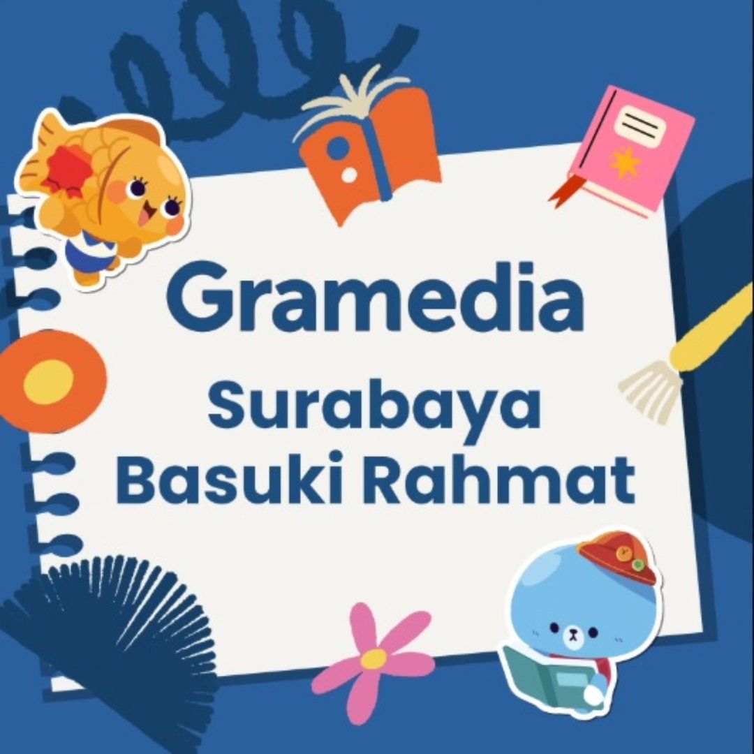 Gramedia Surabaya Basuki Rahmat