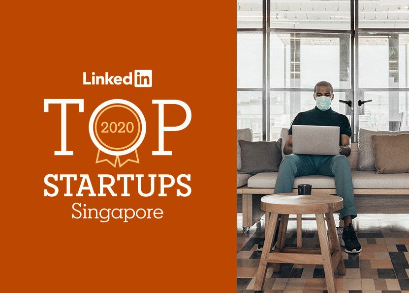 LinkedIn 10 Top Startups in Singapore.