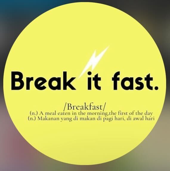 Break It Fast