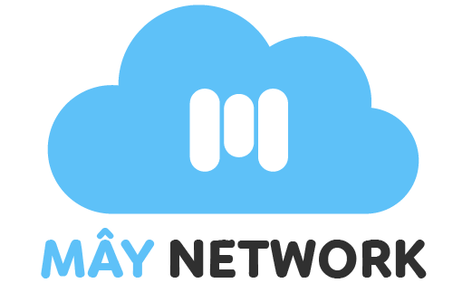 MÂY NETWORK